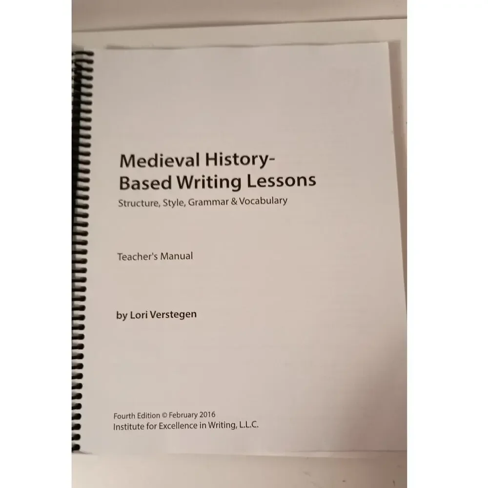 IEW Medieval History based Writing Lessons Teacher's manual 4th edition 2016